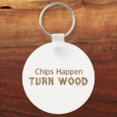 Chips Happen Draait Woodross Sleutelhanger (Voorkant)