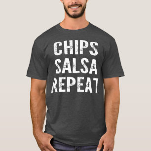 Chips Salsa Repeteren T-shirt
