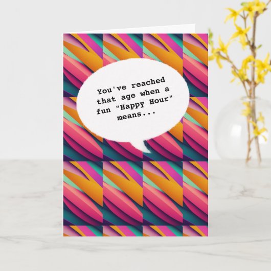Chique kleuren Happy Hour Getting Old Funny Verjaa Kaart (Gele Bloem)