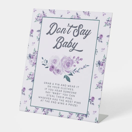 Chique Paarse Blauwgroen Floral Don't Say Baby sho Reclamebord Met Voetstuk (Voorkant)