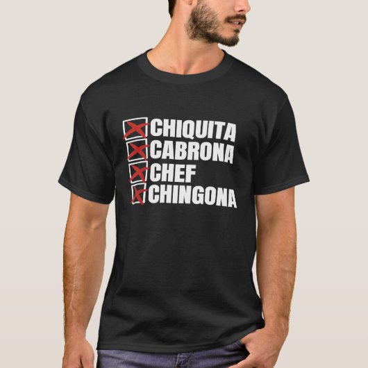 Chiquita Cabrona Chef Chingona Mexicaans Meisje T-shirt (Voorkant)