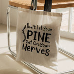 Chiro gag ruggengraat krijgen op zenuwen chiroprac tote bag<br><div class="desc">Cool Chiropractic gezegde voor een Chiropractor. Met een zwarte moderne typografie met het gezegde "Laat je rug niet op je zenuwen liggen"</div>