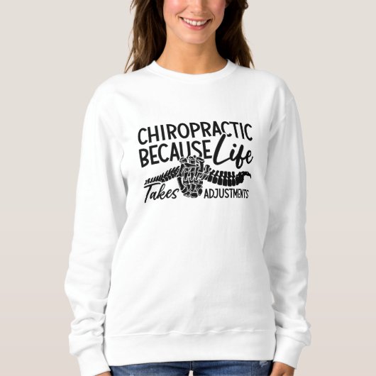 Chiropractic Because Life Spine Chiropractor Trui (Voorkant)