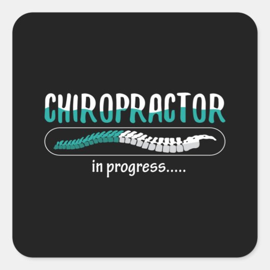 Chiropractic Chiropractor in Progress Chiro Spine Vierkante Sticker (Voorkant)