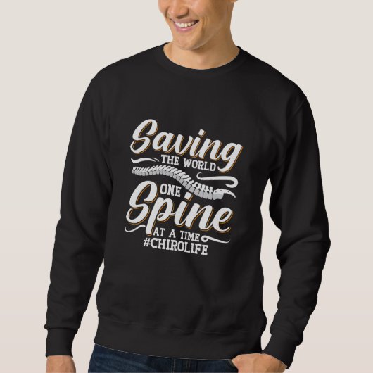 Chiropractic Saving The World Spine Chiropractor Trui (Voorkant)