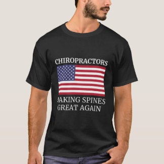 Chiropractie Making Spines Great Again Chiropracto T-shirt
