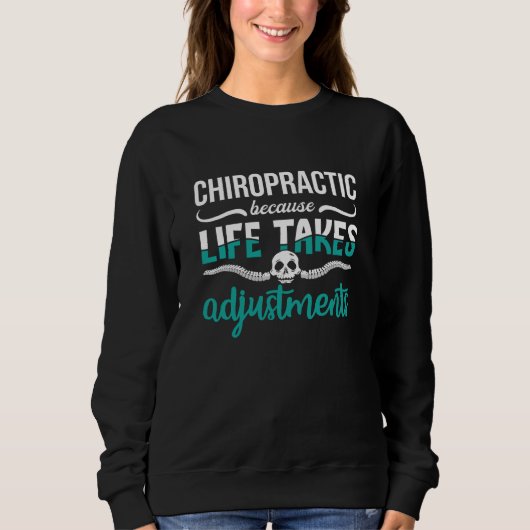 Chiropractor Chiropractic Because Life Spine Trui (Voorkant)