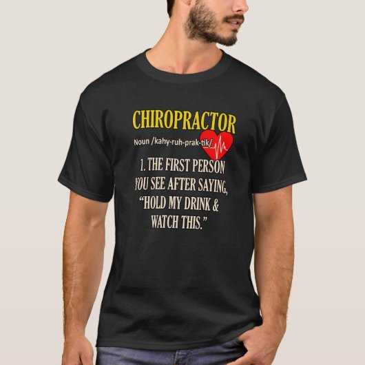Chiropractor Definitie Chiropractie Wervelkolom Ch T-shirt (Voorkant)
