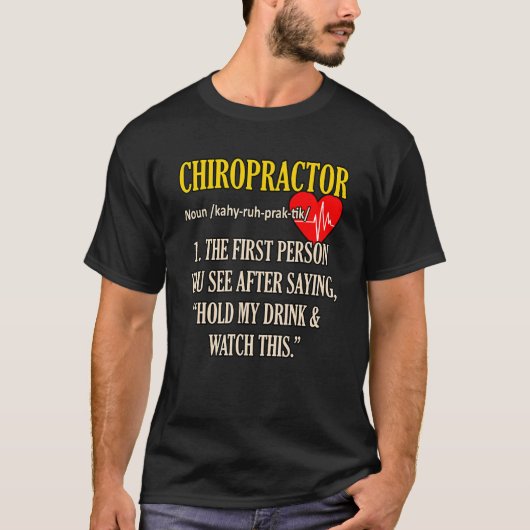 Chiropractor Definitie Chiropractie Wervelkolom Ch T-shirt (Voorkant)