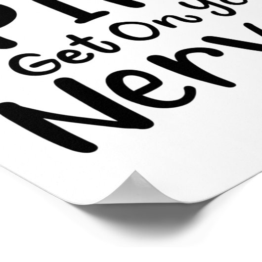 Chiropractor Gag Dont Let Your Sne Get Nerves  Poster (Hoek)