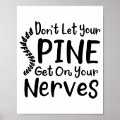 Chiropractor Gag Dont Let Your Sne Get Nerves  Poster (Voorkant)