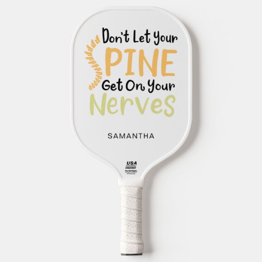 Chiropractor Gag Spine Krijg op de zenuwen Pickleball Paddle (Voorkant)