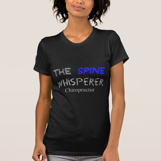 Chiropractor Gifts "The Spine Whisperer" T-shirt (Voorkant)
