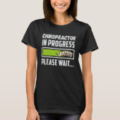 Chiropractor in Progress Chiropractic Future Chiro T-shirt (Voorkant)