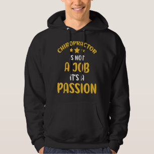 Chiropractor is geen baan het is een passie wervel hoodie