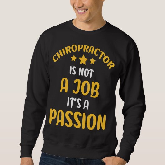 Chiropractor is geen baan het is een passie wervel trui (Voorkant)