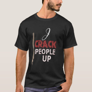 Chiropractor laat mensen barsten Funny Spine Dokte T-shirt