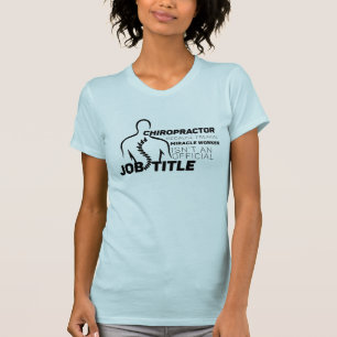Chiropractor Miracle Worker Niet Functie Officiële T-shirt