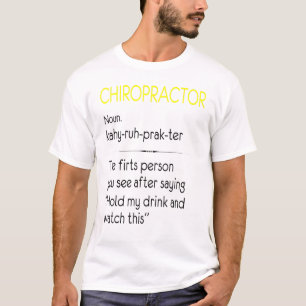 Chiropractor Noun Job Spine Botten Adjustment Chir T-shirt