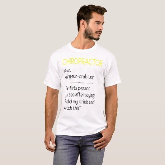 Chiropractor Noun Job Spine Botten Adjustment Chir T-shirt (Voorkant volledig)
