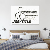 Chiropractor Omdat Miracle Worker Geen Titel Is Canvas Afdruk (Insitu (Slaapkamer))