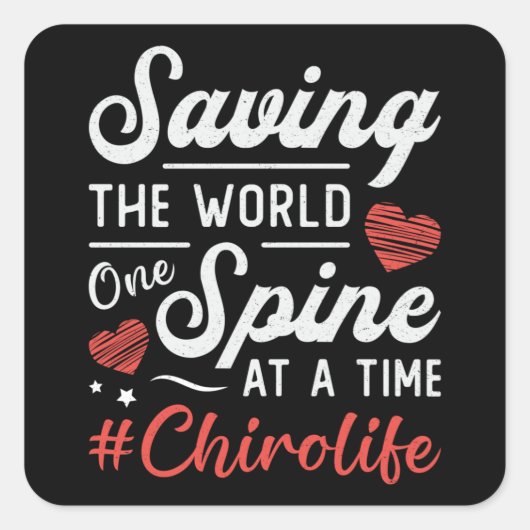 Chiropractor Saving the World Spine Chiropractic Vierkante Sticker (Voorkant)