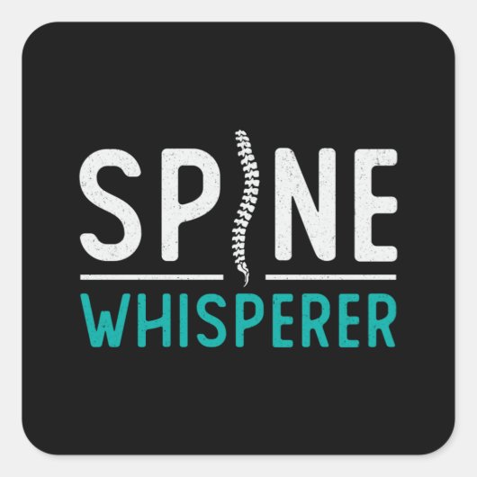 Chiropractor Spine Whisperer Chiro Chiropractic Vierkante Sticker (Voorkant)