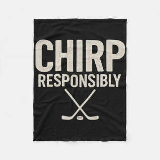 Chirp Responsibly Funny Beer League Hockey Player  Fleece Deken