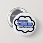 Chirurg.. Livin' The Dream Ronde Button 5,7 Cm (Voorkant /achterkant)