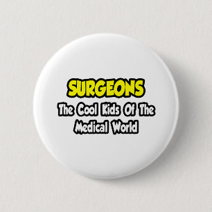 Chirurgen...Kinderen van de medische wereld Ronde Button 5,7 Cm