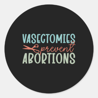 Chirurgisch uroloog Vasectomieën voorkomen abortus Ronde Sticker