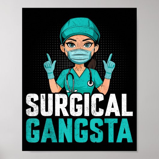 Chirurgische Gangsta Chirurgische Techniek Technol Poster (Voorkant)