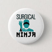 Chirurgische Ninja Scrub Tech Technoloog Ronde Button 5,7 Cm (Voorkant)