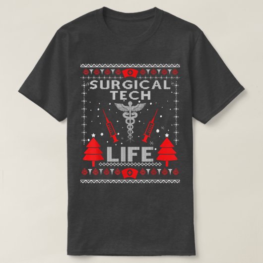 Chirurgische tech Life Ugly KerstSweaters Matchin T-shirt (Design voorkant)