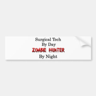 Chirurgische tech/Zombie-jager Bumpersticker