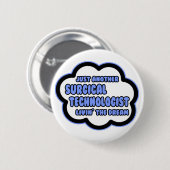 Chirurgische technicus ... De droom van Livin Ronde Button 5,7 Cm (Voorkant /achterkant)