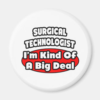 Chirurgische technologen ... Big Deal Magneet