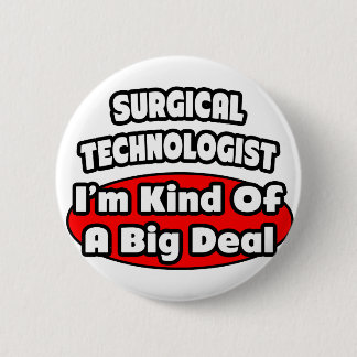 Chirurgische technologen ... Big Deal Ronde Button 5,7 Cm