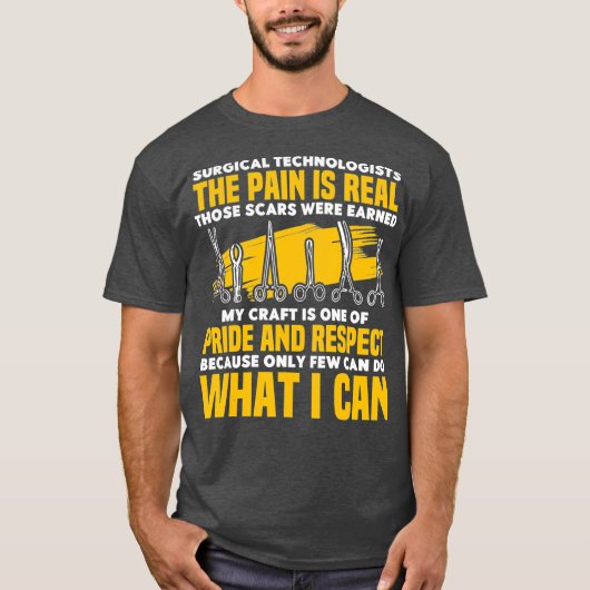 Chirurgische technologen de pijn is echt trots t-shirt (Voorkant)