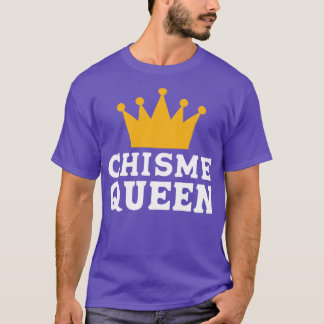 Chisme Gossip Queen T-shirt