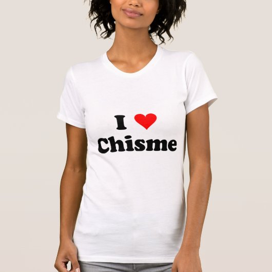 chisme t-shirt (Voorkant)