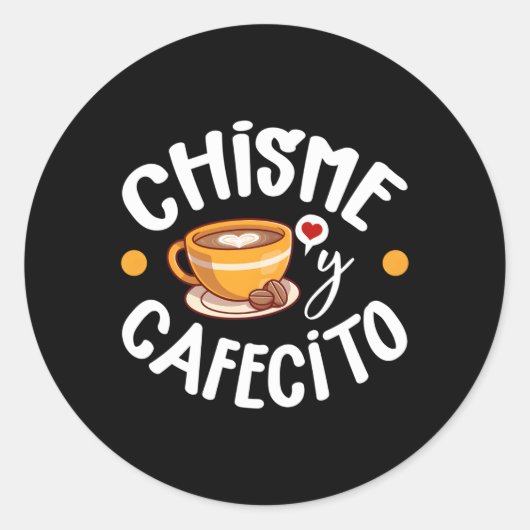 Chisme Y Cafecito Latina Moeder Spaans Mam Koffie Ronde Sticker (Voorkant)