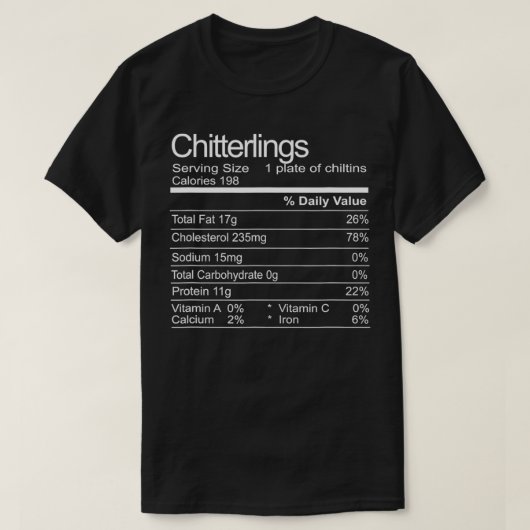 Chitterlings Chitlins Funny Soul Food Facts T-shirt (Design voorkant)