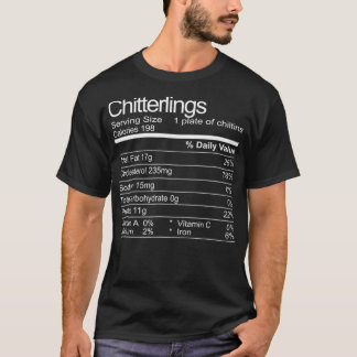 Chitterlings Chitlins Funny Soul Food Facts T-shirt