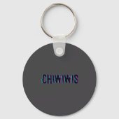 Chiwiwis - Funny Quote Sleutelhanger (Voorkant)