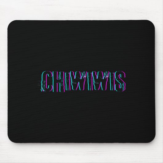 Chiwiwis - Grappige Spreuk Muismat (Voorkant)