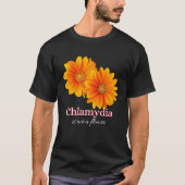 Chlamydia Is Not A Flower T-shirt (Voorkant)