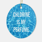Chloor is mijn geurstofzwembad Typografisch Keramisch Ornament (Links)