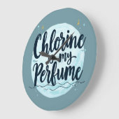 Chloor is mijn parfum grappig zwemmen citaat grote klok (Hoek)