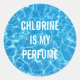 Chloor is mijn parfum ronde sticker